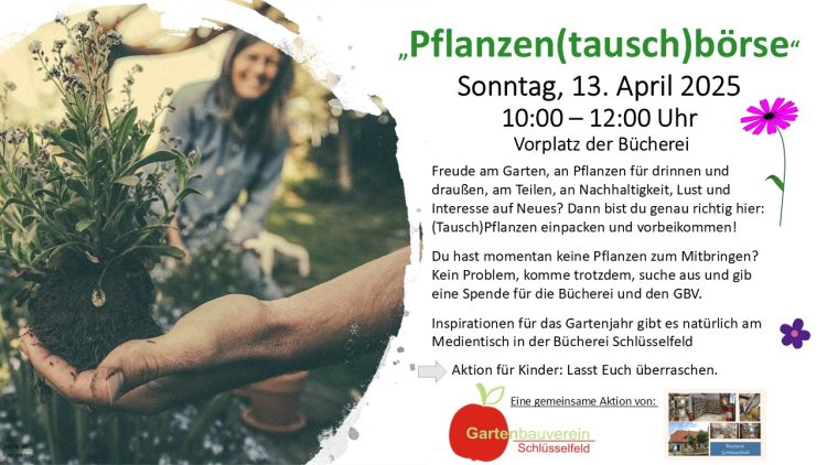 Pflanzen(tausch)börse am Sonntag, 13. April 2025 von 10 - 12 Uhr vor der Bücherei in Schlüsselfeld